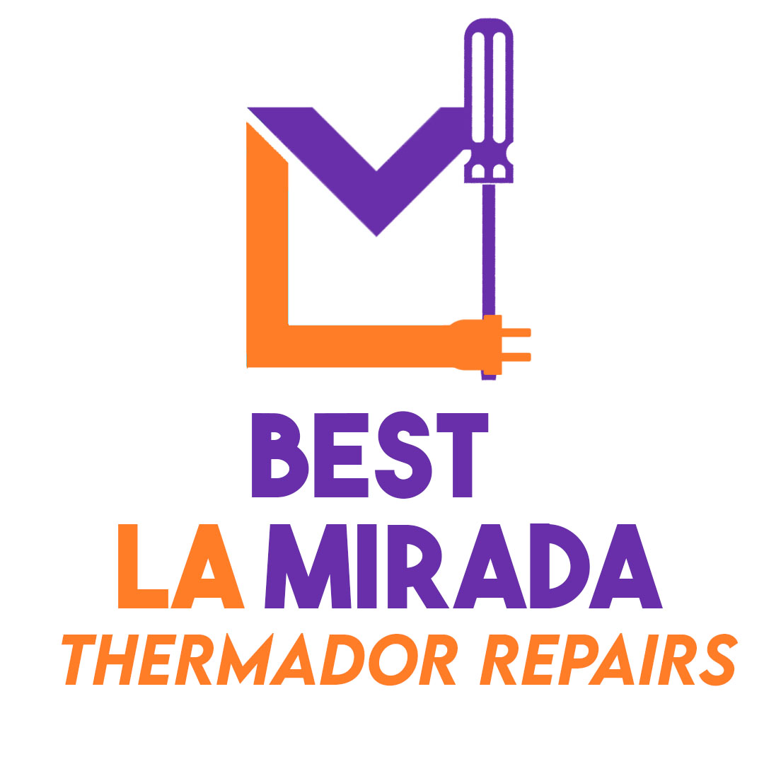 Best La Mirada Thermador Repairs